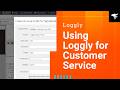 Using Loggly For Amazing Customer Service