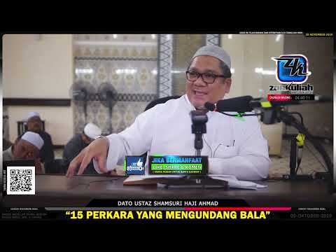 TAZKIRAH : 15 Perkara Menyegerakan Bala - Ustaz Shamsuri Haji Ahmad