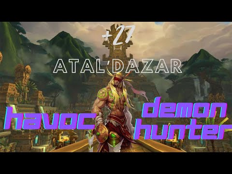 Havoc Demon Hunter PoV | Atal'Dazar +26 | Tyrannical - Storming - Raging | Dragonflight Season 3