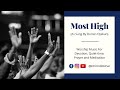 Most High by Dunsin Oyekan | Instrumental (Orchestral Version) | Worship Music For Prayer & Devotion