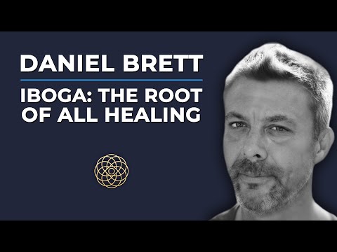 Psychedelic Conversations | Daniel Brett - IBOGA: The Root Of All Healing #25