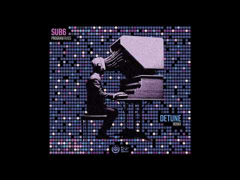 Sub6 - Program Flies (Detune Remix)