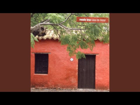 Casa De Morar - Renato Braz