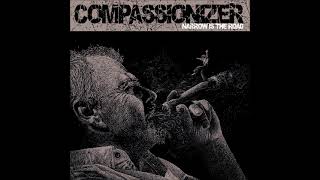 Compassionizer - Narrow is the Road (Full Album 2022)