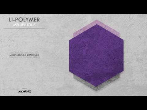 Li-Polymer - Mellifluous (LoQuai Remix) [Juicebox Music]