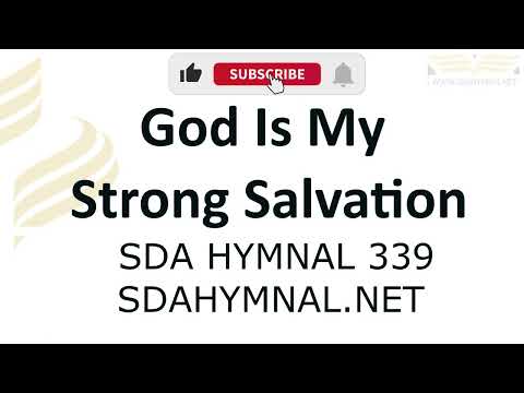 God Is My Strong Salvation Hymn Instrumental With Lyrics | SDA HYMNAL 339