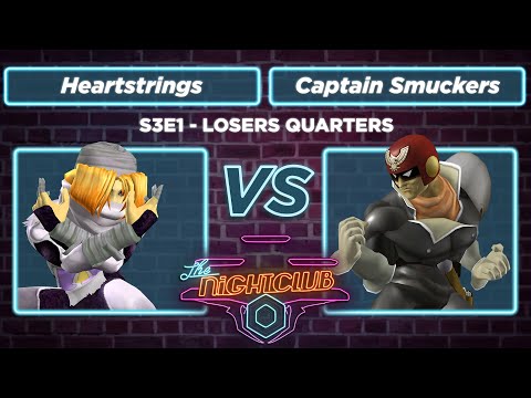 The Nightclub S3E1: Captain Smuckers (Falcon) vs Heartstrings (Sheik) - Losers Quarters SSBM