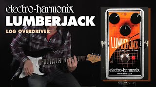 Electro Harmonix Lumberjack Log Overdriver Pedal