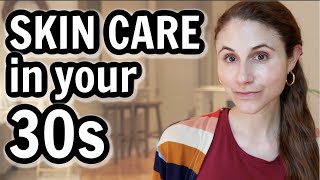 Skin care in your 30s| Dr Dray