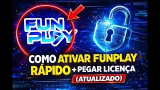 COMO ATIVAR FUNPLAY RÁPIDO + PEGAR LICENÇA (ATUALIZADO)