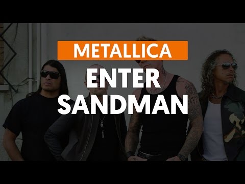 Enter Sandman - Metallica