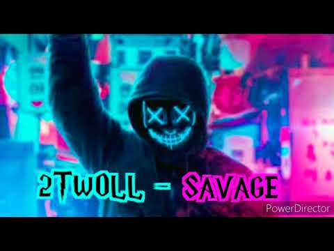 2Twoll TC - Savage