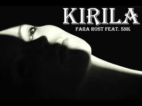 Kirila - Fara rost feat. SNK Official 2010 w/dl link