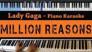 Lady Gaga - Million Reasons - LOWER Key (Piano Karaoke / Sing Along)