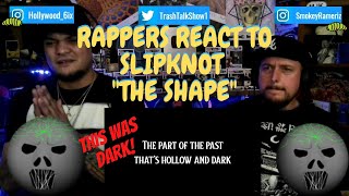 Rappers React To Slipknot &quot;The Shape&quot;!!!