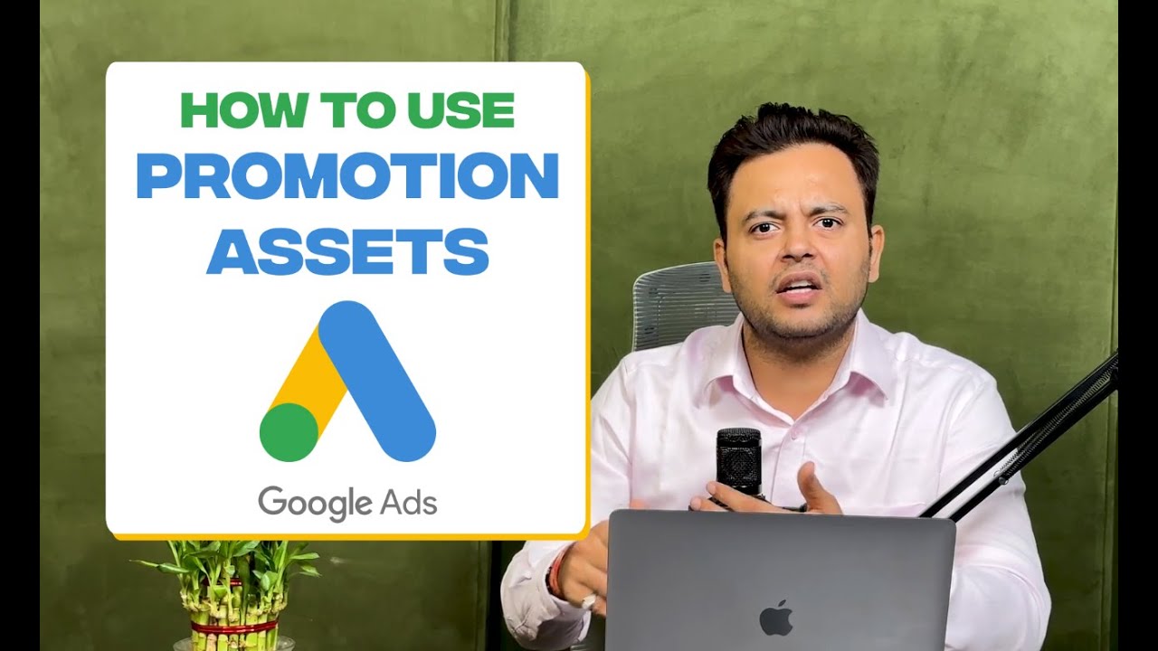 How to Use Promotion Assets In Google Ads