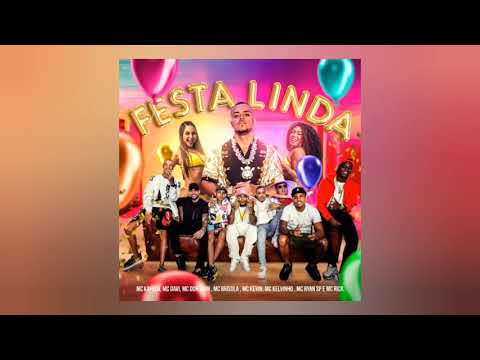 Festa Linda - Kapela, Davi, Don Juan, Brisola, Ryan SP, Kevin, Kelvinho e Rick - Djay W