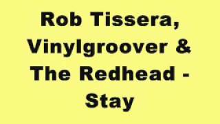 Rob Tissera, Vinylgroover & The Redhead - Stay