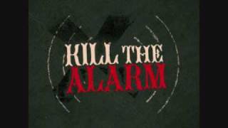 Kill The Alarm Never Come Around LYRICS!