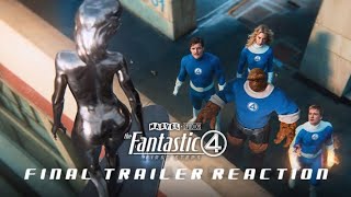 The Fantastic 4: First Steps Final Trailer Reaction