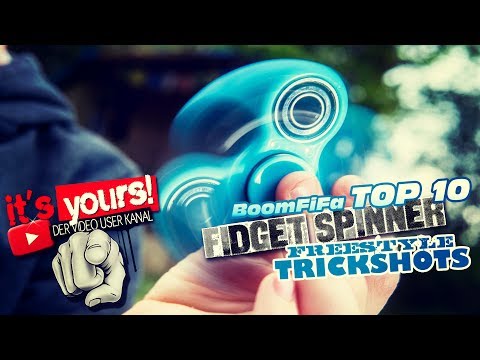 Fidget Spinner TREND 2017 - Freestyle TOP 10 Trickshots Compilation | It's Yours