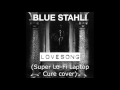 Blue Stahli - Lovesong Super Lo-Fi Laptop Cure ...