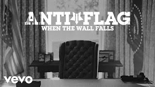 Anti-Flag - When The Wall Falls (Official Video)