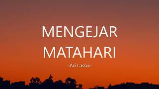 Download lagu Ari Lasso - Mengejar Matahari I Lirik Lagu Indonesia mp3