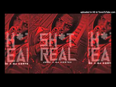 JMac - Shit Real | #DJCortezExclusive