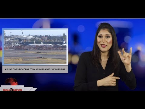 Airline gives discount for Americans with Mexican DNA (ASL - 1.18.19)