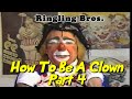 Ringling How To Be A Clown 4 6 Dead And Alive Clown Skit Make Up