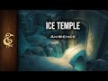 Ice Temple Fantasy Ambience 1 Hour