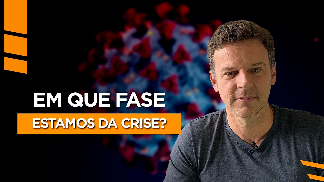 Em que fase estamos da crise? Perto do fim ou do começo? - 26/03