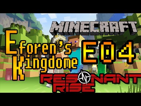 [Resonate Rise 3][1.7.10] Eforen's Kingdom S01E04 - Chisel 2 Sexyness