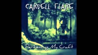 Cardell Flare - Perfecting My Craft (Full Mixtape)