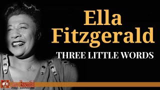 Ella Fitzgerald - Three Little Words