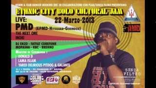 PMD of EPMD , HIT SQUAD N THA GOONDOX Live @ ETHNIC CITY BOLO CULTURAL JAM,22 Marzo 2013,BOLO Italy