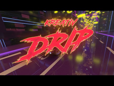 KREATIV - Drip [ official Video ]
