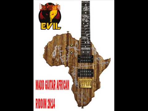 Madd Guitar African Riddim Evil Love Prodz