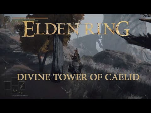 Elden ring - Divine tower of Caelid full guide