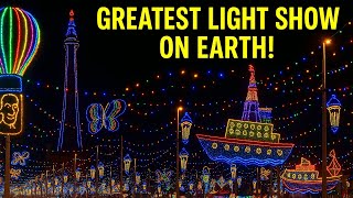 The GREATEST Light Show - The Blackpool Illuminations