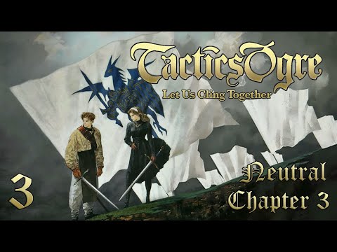 Let's Play "Tactics Ogre" Ch.3 (Neutral) Part 03 - Meeting Selye