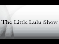 The Little Lulu Show