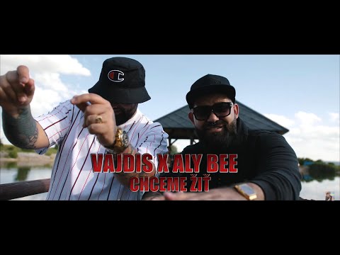 Vajdis feat. Aly Bee -Chceme žiť