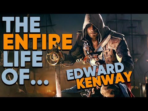 The Entire Life of Edward Kenway - Assassin's Creed