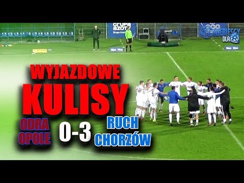 WYJAZDOWE KULISY: Odra Opole 0-3 Ruch (18.05.2018 r.)