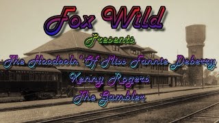 The Hoodooln&#39; Of Miss Fannie Deberry = Kenny Rogers = The Gambler