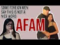 What is the meaning of AFAM? Why AFAM is a derogatory word for foreign men?-Filipina Dessy