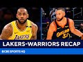 Lakers vs Warriors Recap: LeBron James hits clutch shot to down Golden State | CBS Sports HQ