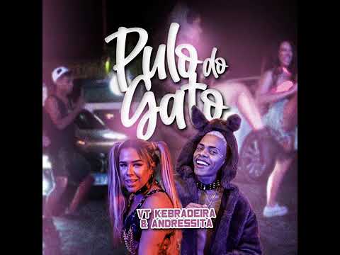 PULO DO GATO VT KEBRADEIRA & ANDRESSA